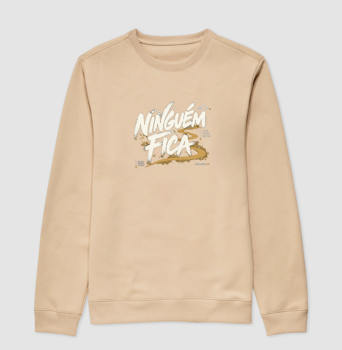 Suéter Moletom - Ninguém Fica