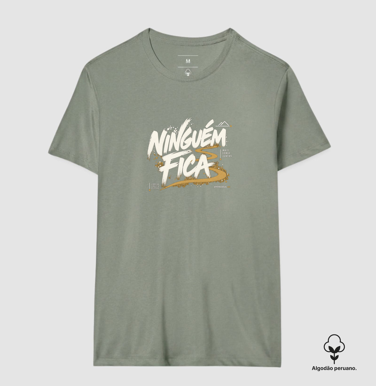 Camiseta Algodão Peruano - Ninguém Fica