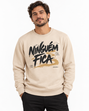 Suéter Moletom - Ninguém Fica