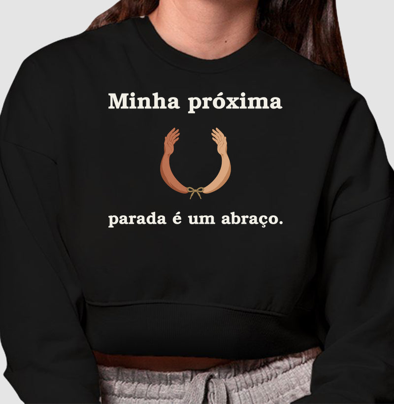 Moletom Cropped - Parada no Abraço