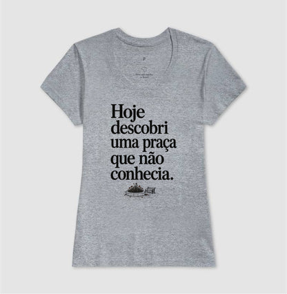 Camiseta Unissex - Praça Descoberta, Feminino, Cinza