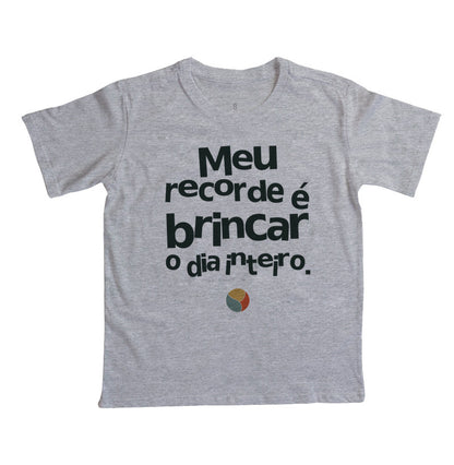 Camiseta Infantil - Recorde de Brincar, Cinza