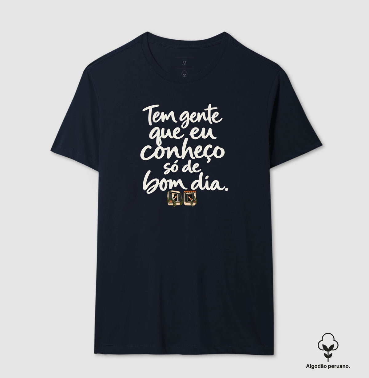 Camiseta Algodão Peruano - Bom Dia de Bairro