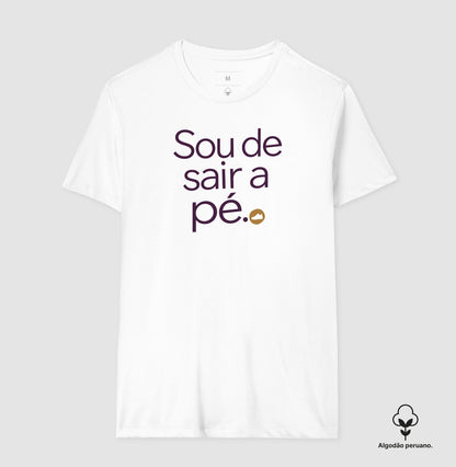 Camiseta Algodão Peruano - Gosto de Ir a Pé