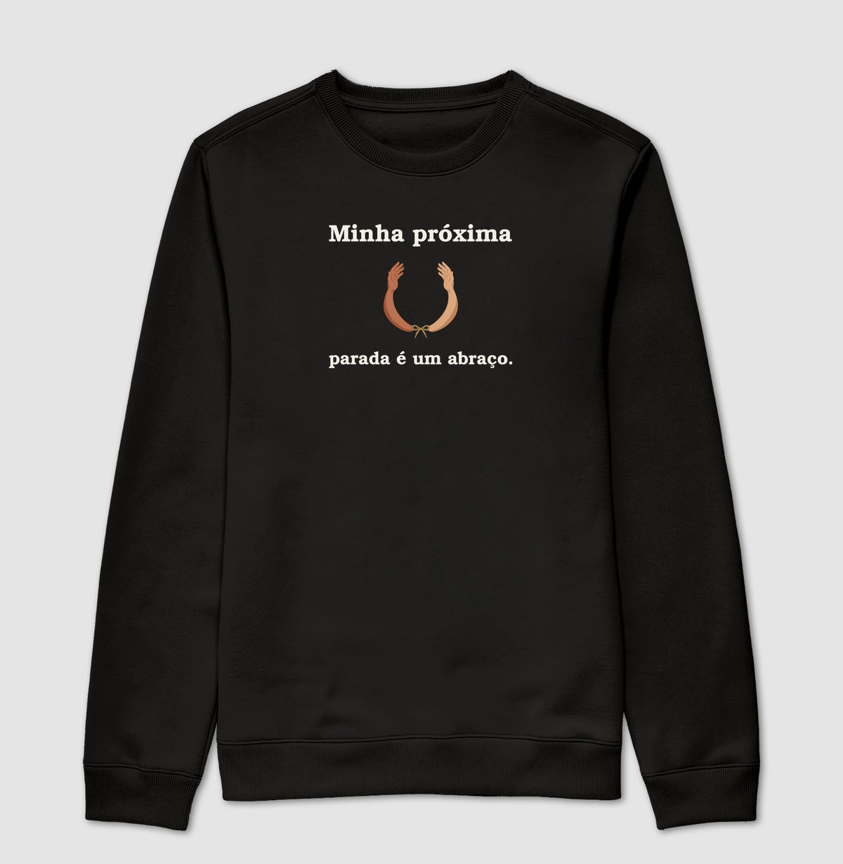 Suéter Moletom - Parada no Abraço, Preta