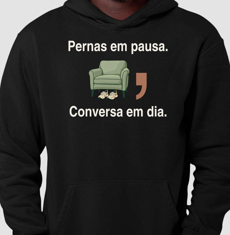 Moletom com Capuz - Pernas em Pausa
