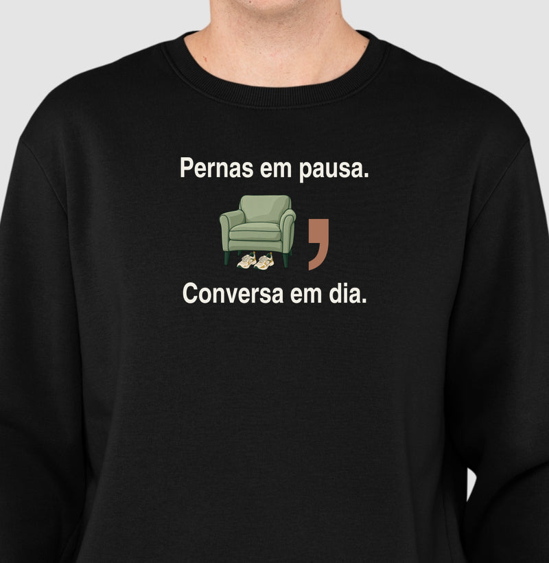 Suéter Moletom - Pernas em Pausa