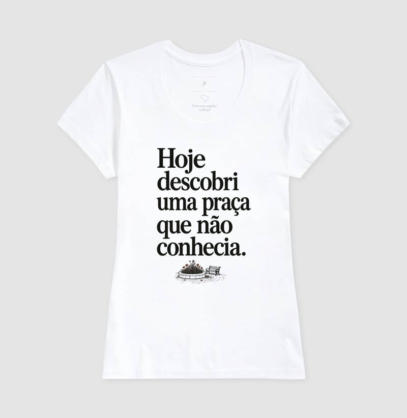 Camiseta Unissex - Praça Descoberta, Feminino, Branca
