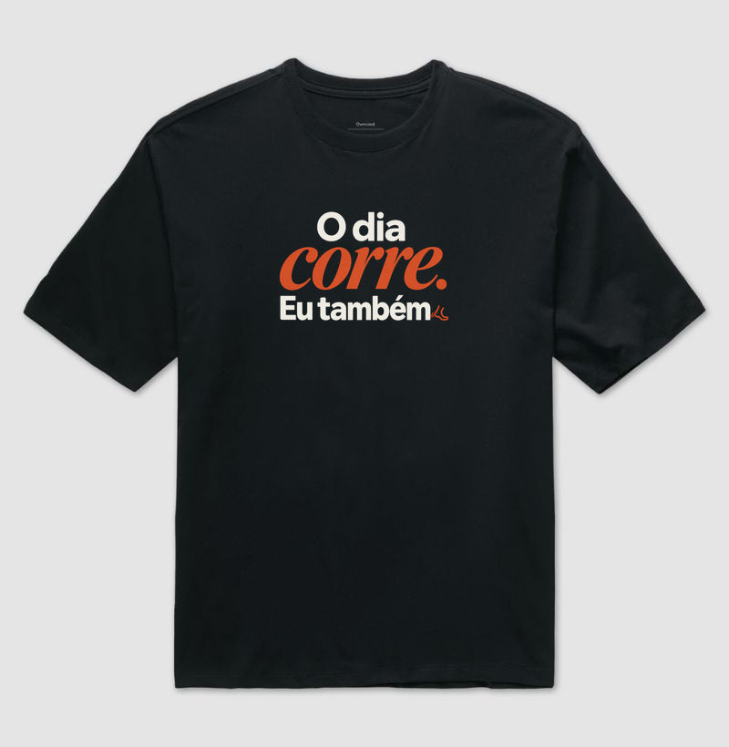 Camiseta Oversized - O Dia e Eu