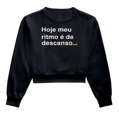 Moletom Cropped - Ritmo de Descanso, Preta