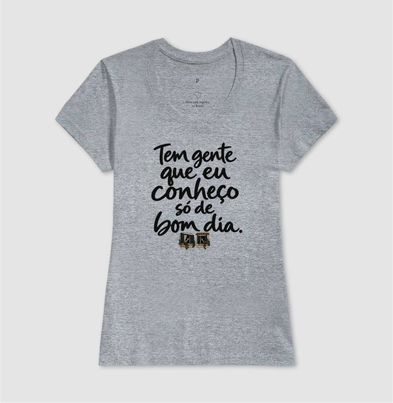 Camiseta Unissex - Bom Dia de Bairro, Feminino, Cinza