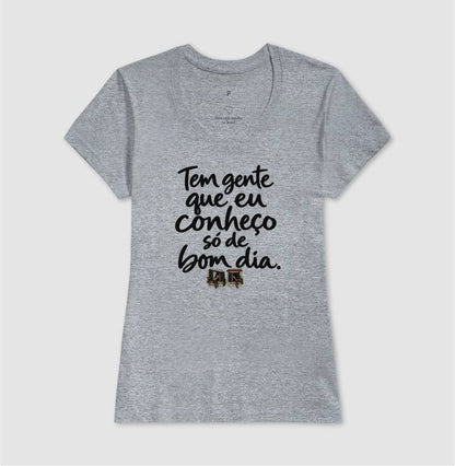 Camiseta Unissex - Bom Dia de Bairro, Feminino, Cinza