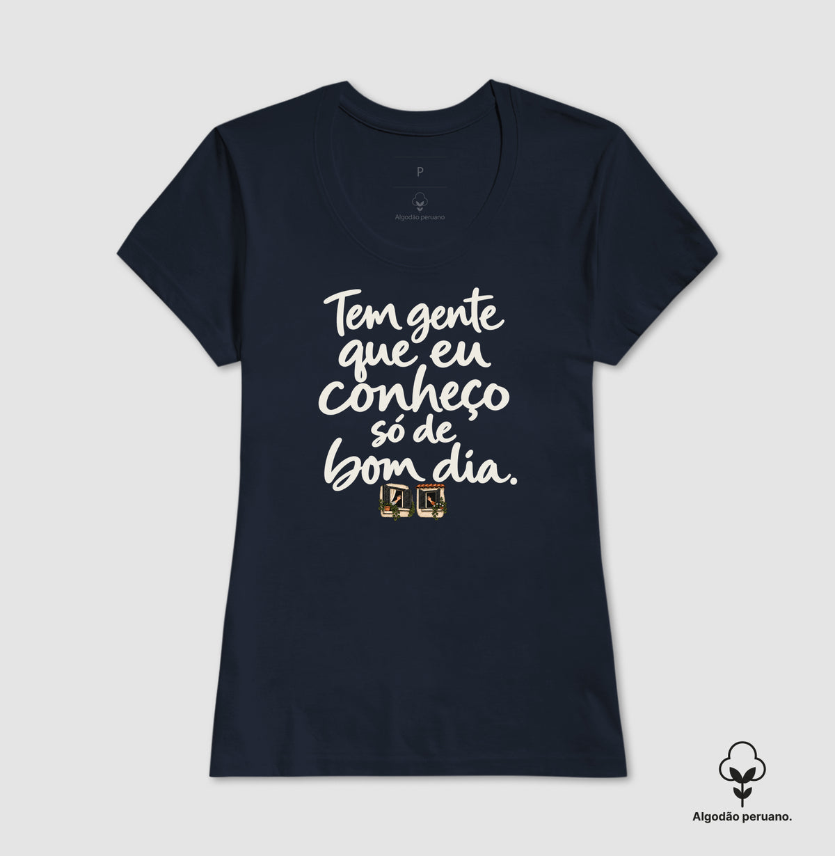 Camiseta Algodão Peruano - Bom Dia de Bairro