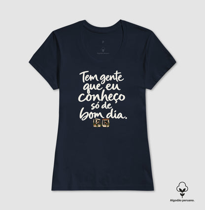 Camiseta Algodão Peruano - Bom Dia de Bairro