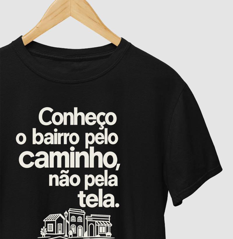 Camiseta Unissex - Caminho Sem Tela