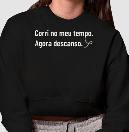 Cropped Moletom - Feito e Descansado