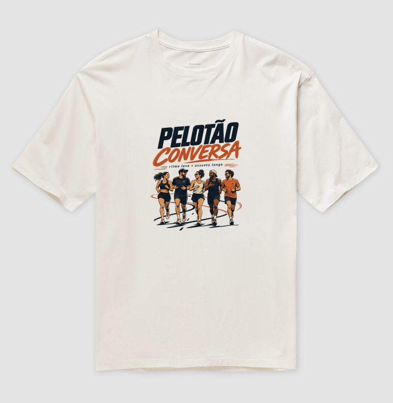 Camiseta Oversized - Pelotão Conversa