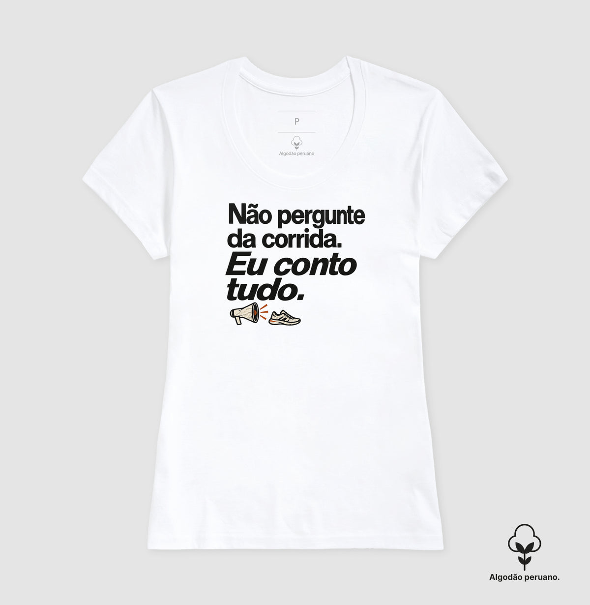 Camiseta Algodão Peruano - Cheguei no Assunto, Feminino, Branca