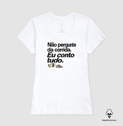 Camiseta Algodão Peruano - Cheguei no Assunto, Feminino, Branca