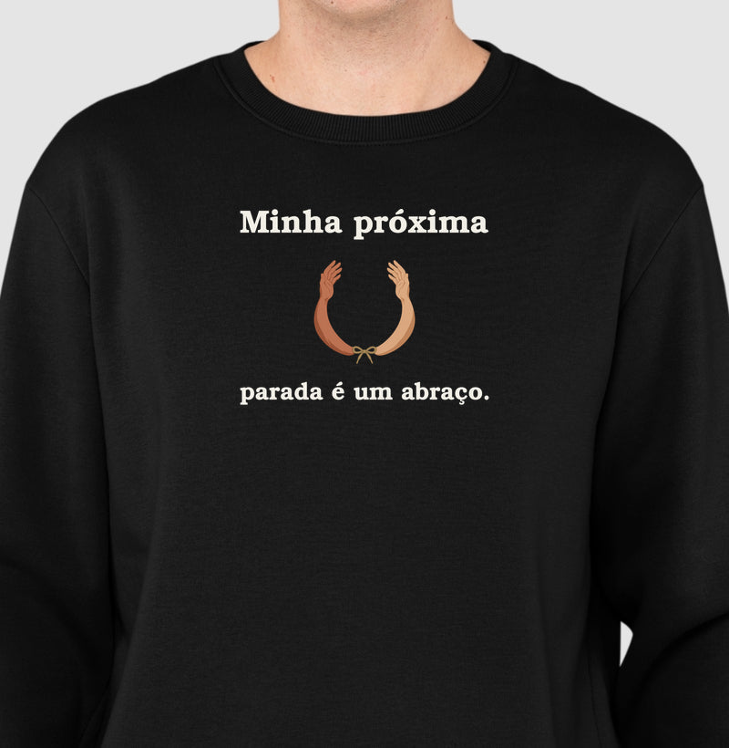 Suéter Moletom - Parada no Abraço