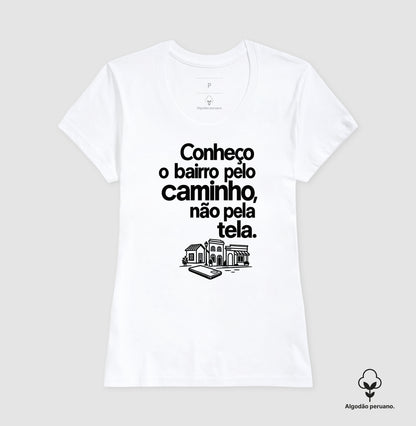 Camiseta Algodão Peruano - Caminho Sem Tela, Feminino, Branca