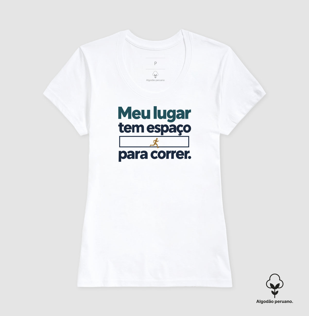 Camiseta Algodão Peruano - Lugar para Correr, Feminino, Branca