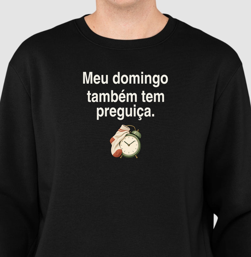 Suéter Moletom - Domingo sem Pressa