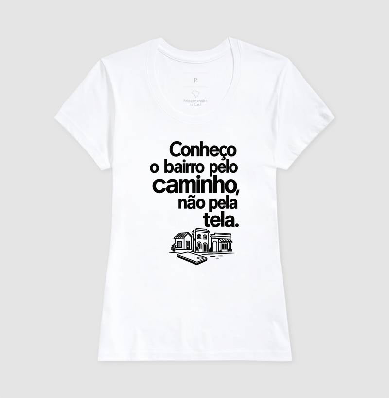 Camiseta Unissex - Caminho Sem Tela, Feminino, Branca