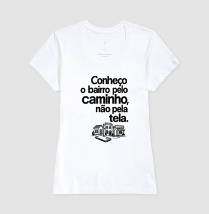 Camiseta Unissex - Caminho Sem Tela, Feminino, Branca