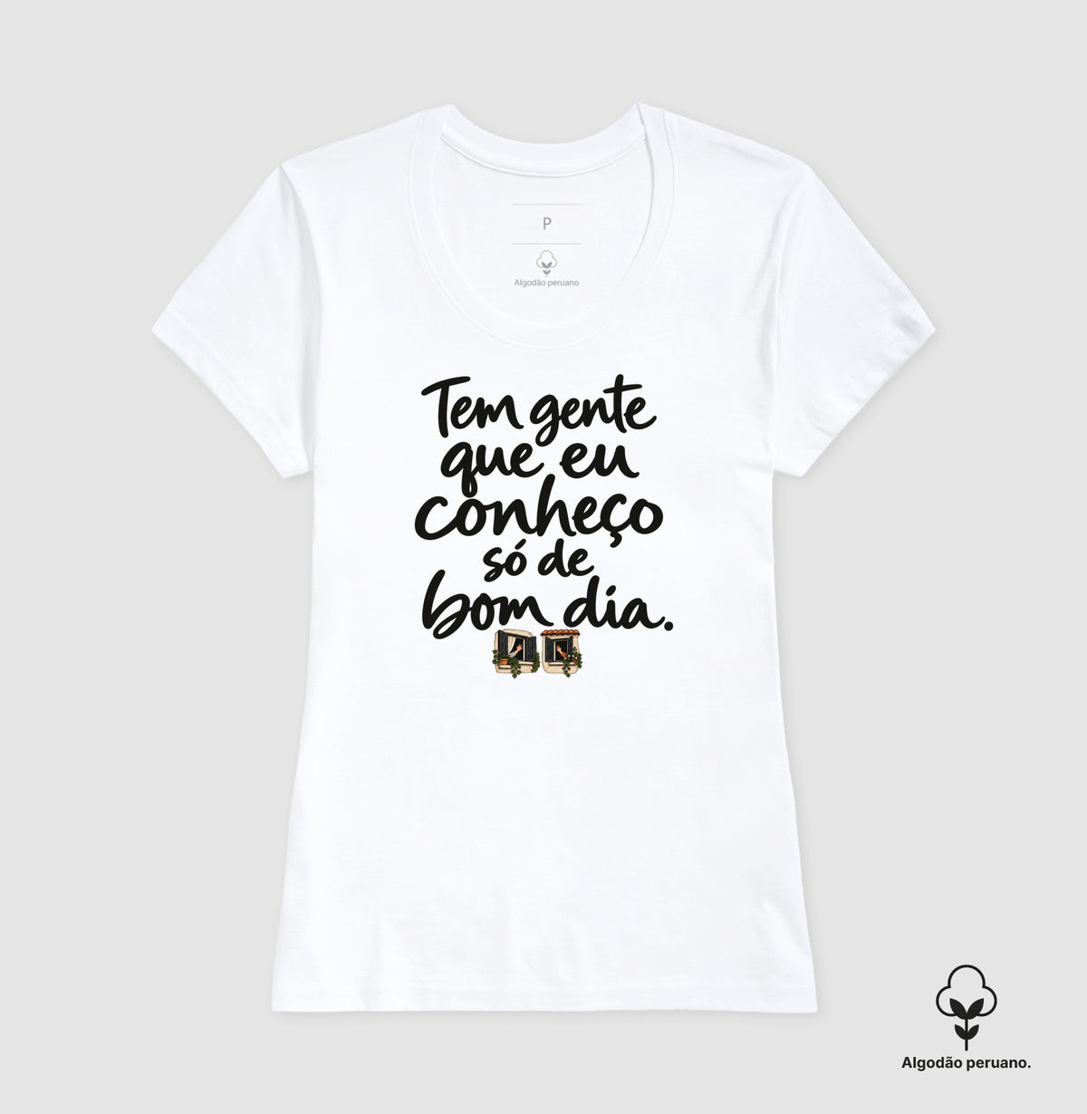 Camiseta Algodão Peruano - Bom Dia de Bairro