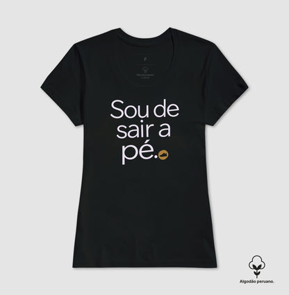 Camiseta Algodão Peruano - Gosto de Ir a Pé