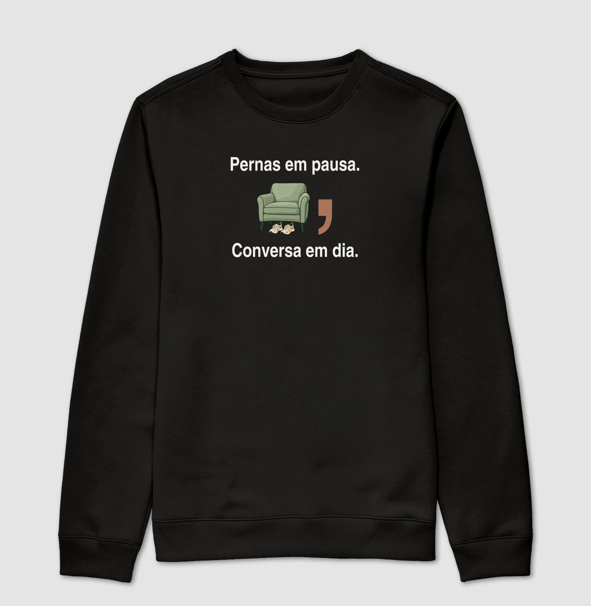 Suéter Moletom - Pernas em Pausa, Preta