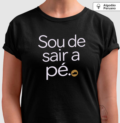 Camiseta Algodão Peruano - Gosto de Ir a Pé