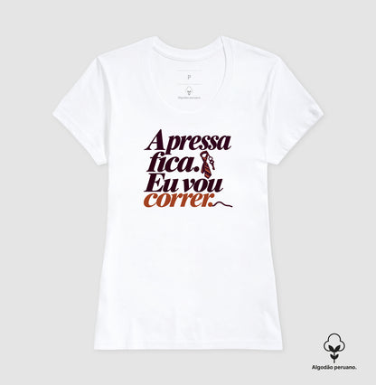 Camiseta Algodão Peruano - Pressa Pendurada