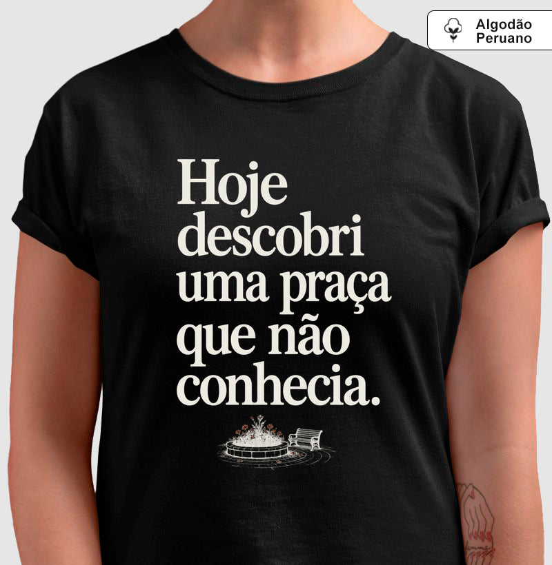 Camiseta Algodão Peruano - Praça Descoberta