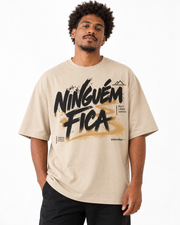 Camiseta Oversized - Ninguém Fica